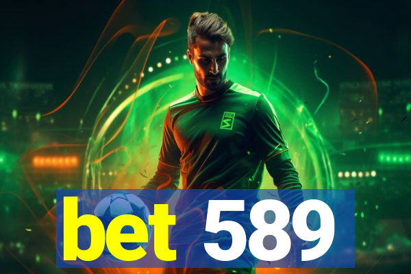 bet 589